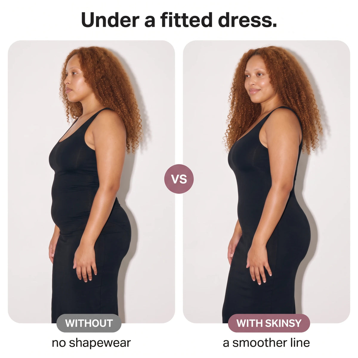 Under a fitted dress: a smoother line
